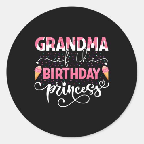Grandma Of The Princess Ice Cream Py Classic Round Sticker