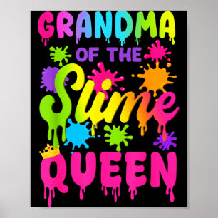Grandma Of The Slime Queen Birthday Girl Family Pa Poster