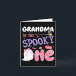 Grandma Of The Spooky One 1st Birthday Halloween P Card<br><div class="desc">Grandma Of The Spooky One 1st Birthday Halloween Pink Ghost</div>
