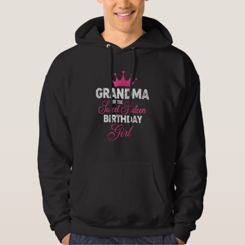 Grandma of the Sweet Sixteen Birthday Girl 16th Pi Hoodie