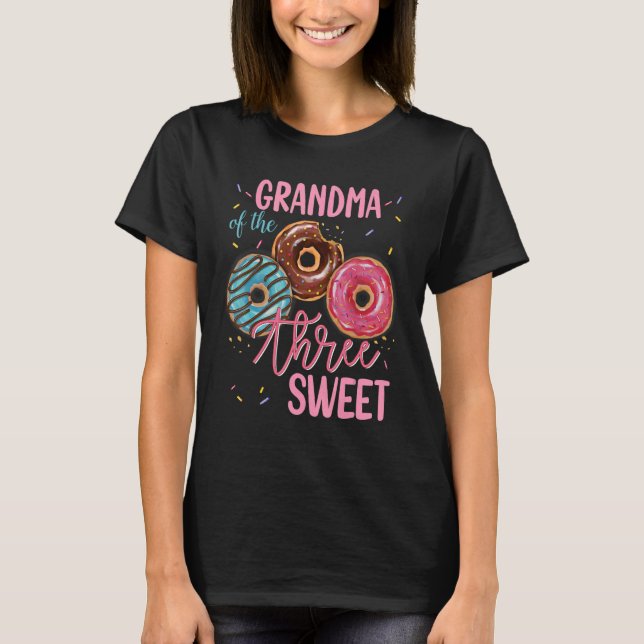Grandma Of The Sweet Three 3rd Donut Bday Party Th T-Shirt (Front)