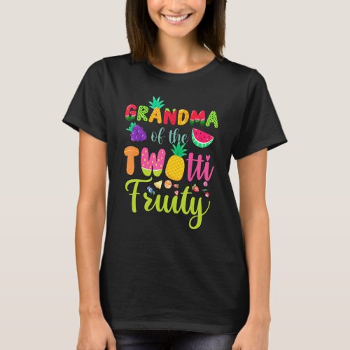 Grandma Of the Twotti Frutti 2nd Birthday Fruity F T_Shirt