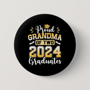 Grandma Of Two 2024 Graduates Senior Cl Of 2024  Button
