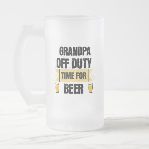 Grandma Off Duty Time for Beer Frosted Glass Beer Mug