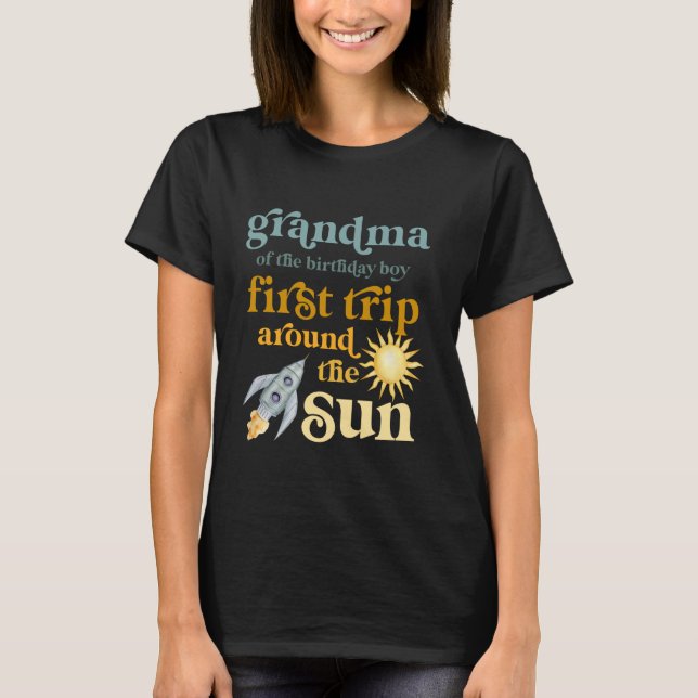 Grandma Outer Space 1st Birthday First Trip Around T-Shirt (Front)
