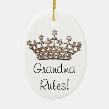 "grandma Rules!" Ornament by LadyDenise at Zazzle