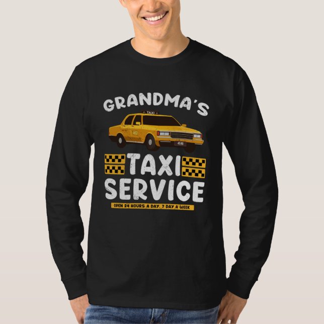 Grandma s Taxi Service Grandparent From Kids T-Shirt (Front)