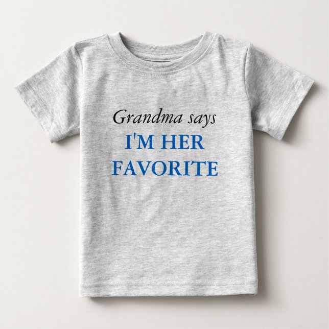 Grandma Says - Favorite T-Shirt (Front)