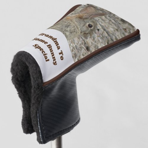 Grandma Somebody Special Funny Bunny Pun Humor Golf Head Cover