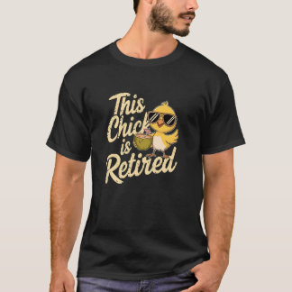 Grandma THIS CHICK IS RETIRED Legend Mom Has Babe  T-Shirt