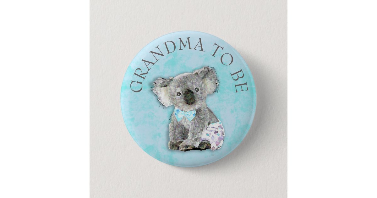 Grandma To Be Baby Shower Button Koala Bear Themed Zazzle Com