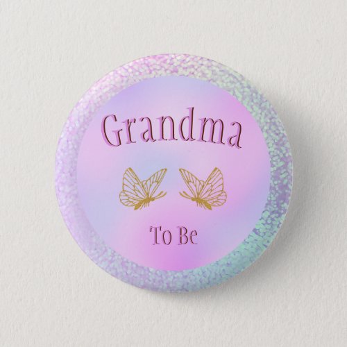 Grandma To Be Baby Shower Girl Whimsical Butterfly Button