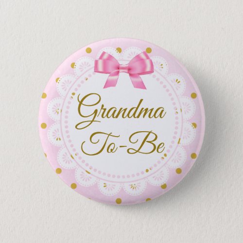 Grandma To Be Baby Shower Pink  Gold Button