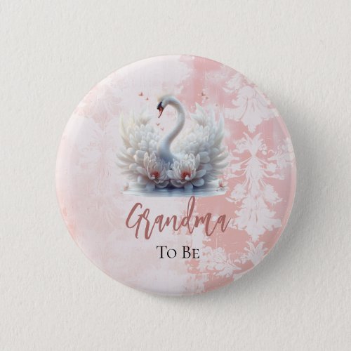 Grandma to Be Beautiful Swan Girl Baby Shower Button
