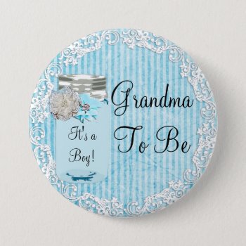 Grandma To Be Blue Mason Jar Rustic Shabby Button by Magical_Maddness at Zazzle