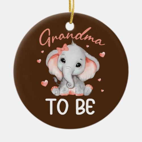 Grandma To Be Elephant Baby Cute  Ceramic Ornament