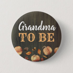 Grandma to Be Fall Pumpkins Baby Shower Button