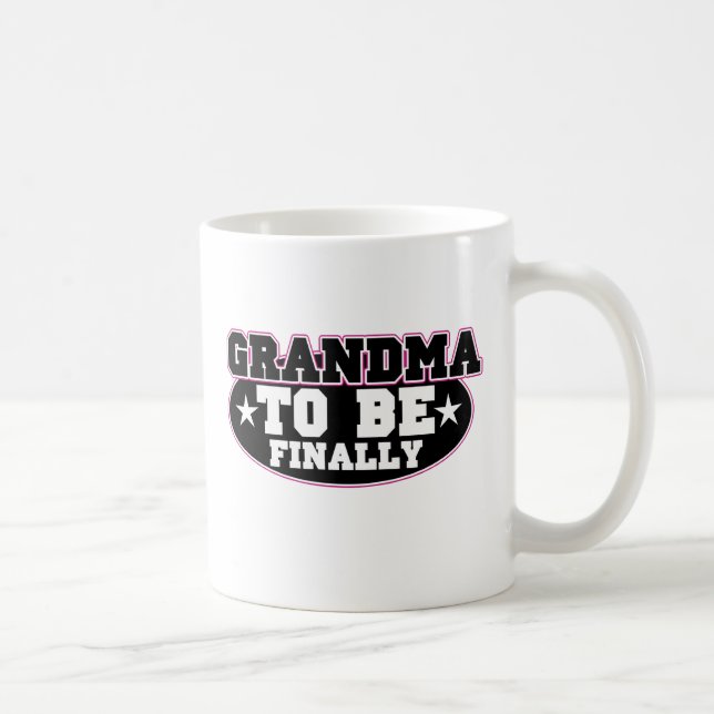 Grandma to be Finally Coffee Mug (Right)