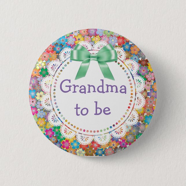 Grandma  to be Floral Baby Shower Button (Front)