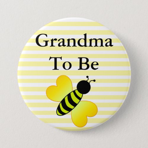 Grandma to Be Honey Bee Yellow Baby shower Button