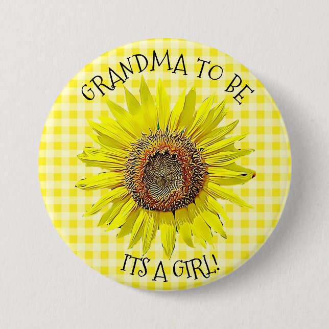 Grandma to be, ITS A GIRL Sunflower Baby Shower Pinback Button (Front)