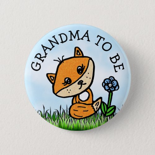 Grandma to be Little Fox Baby Shower Button