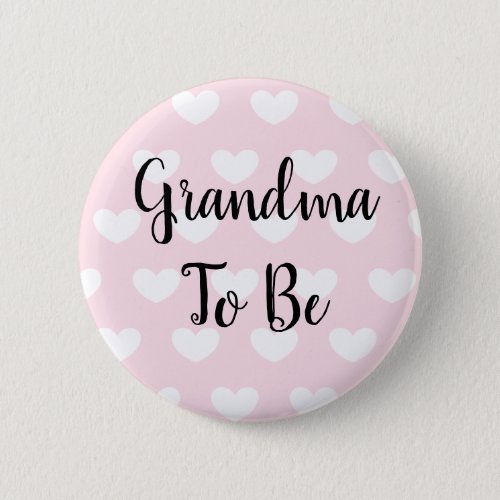 Grandma to be Pink Hearts Baby Shower Button