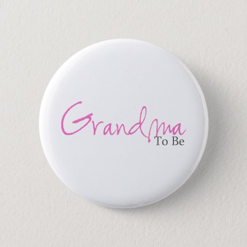 Grandma To Be Pink Script Pinback Button