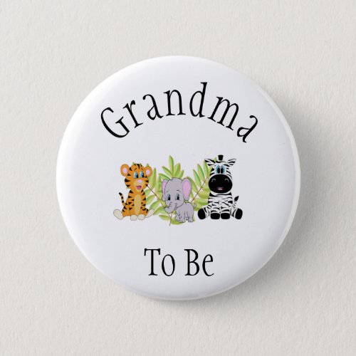 Grandma To Be Safari Jungle New Aunt Baby Shower Button