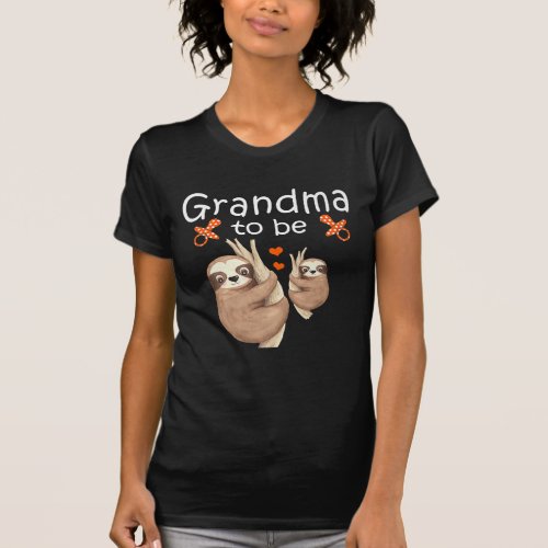 Grandma To Be Sloth Baby Shower Cute Animal T_Shirt