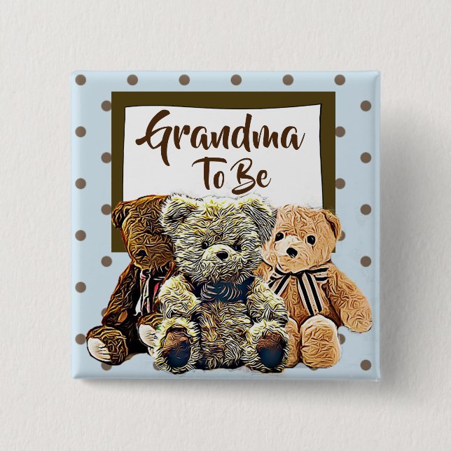 Grandma  to be Teddy Bear Baby Shower Button (Front)