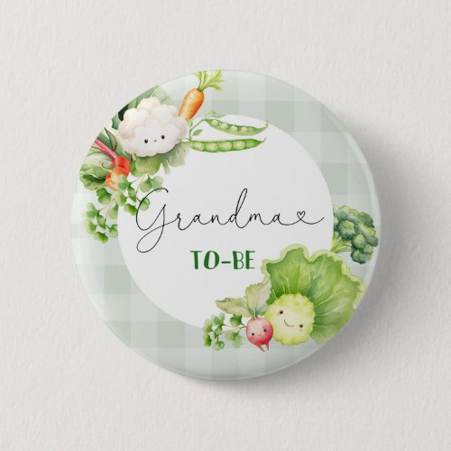 Grandma to be vegetables locally grown baby button