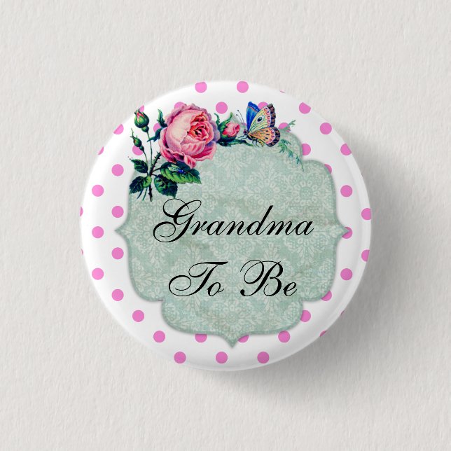 Grandma To Be Vintage Floral Baby Shower Button (Front)