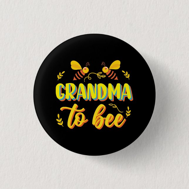 Grandma To Bee Baby Shower Button (Front)