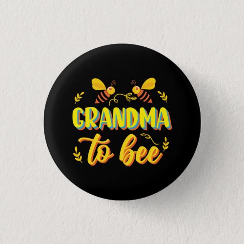 Grandma To Bee Baby Shower Button