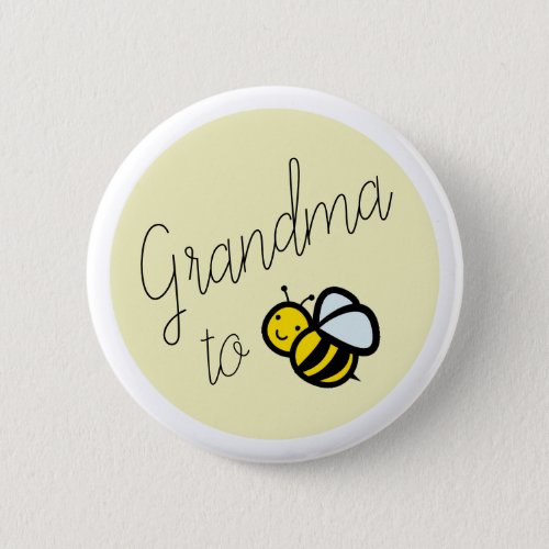 Grandma to Bee Baby Shower Yellow Button
