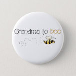 Grandma To Bee Button at Zazzle