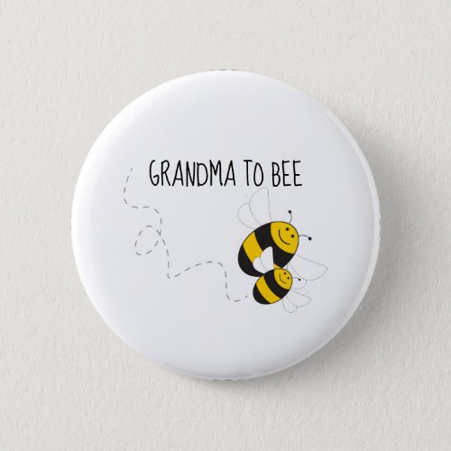 Grandma to bee button for bumblebee baby shower