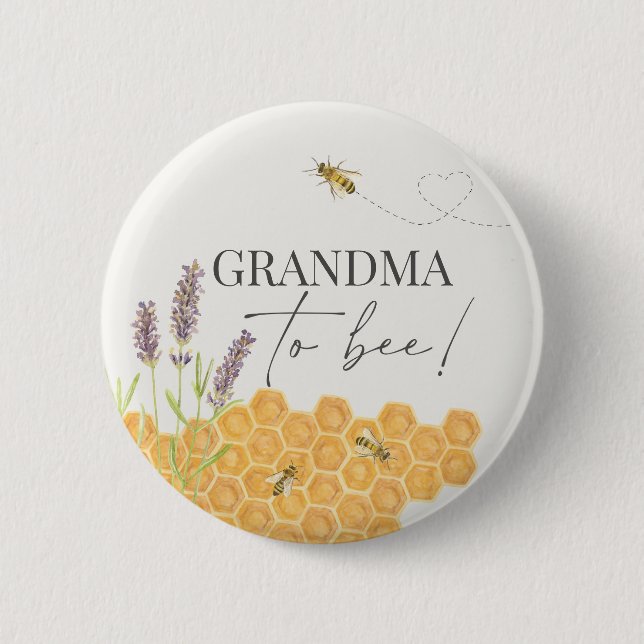 Grandma to bee, honey bee button for baby shower (Front)