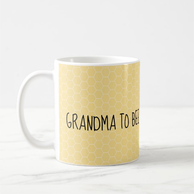 Grandma to bee mug for the grandmother to be (Left)