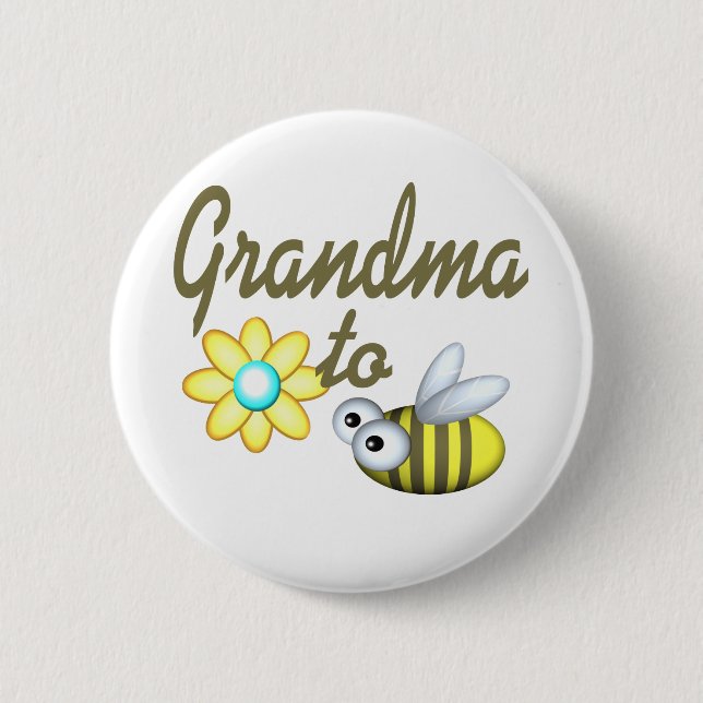 Grandma to Bee Pinback Button (Front)