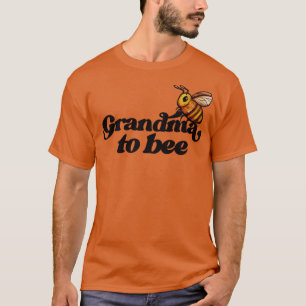 Grandma to BEE T-Shirt