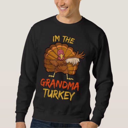 Grandma Turkey Matching Family Group Thanksgiving  Sweatshirt