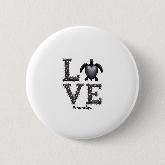 Grandma Turtle - Love Mimi Life Sea Turtle, Mimi T Button (Front)