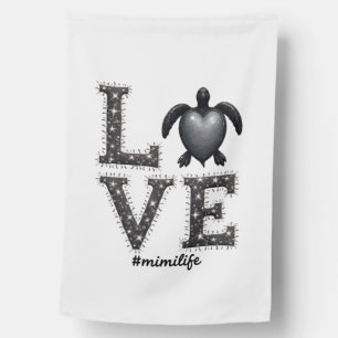 Grandma Turtle - Love Mimi Life Sea Turtle, Mimi T House Flag