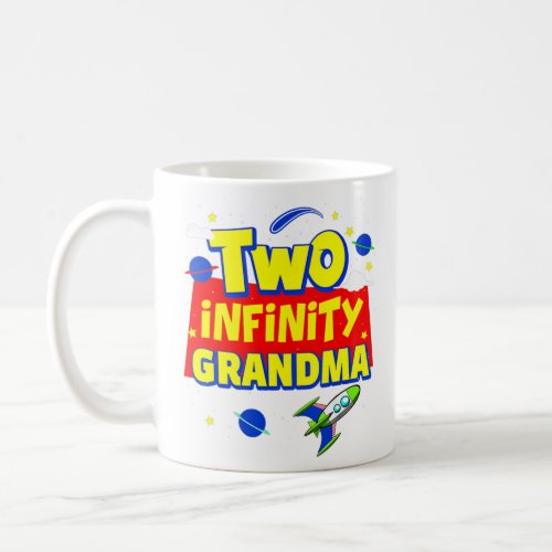 Grandma Two Infinity And Beyond Birthday Decoratio Coffee Mug