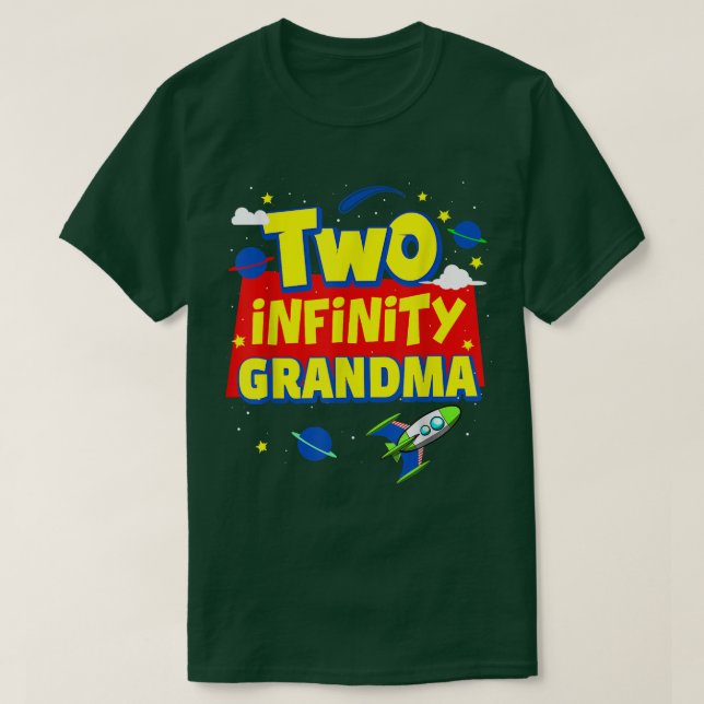 Grandma Two Infinity And Beyond Birthday Decoratio T-Shirt (Design Front)