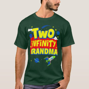 Grandma Two Infinity And Beyond Birthday Decoratio T-Shirt