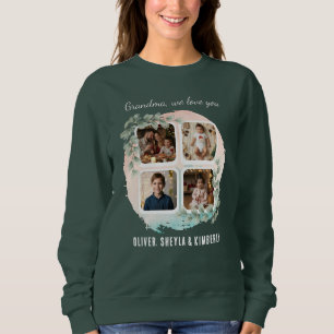 Grandma we love you 6 Photo Collage Eucalyptus Sweatshirt