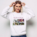 Grandma we love you Grandchildren 6 Photo Collage Sweatshirt